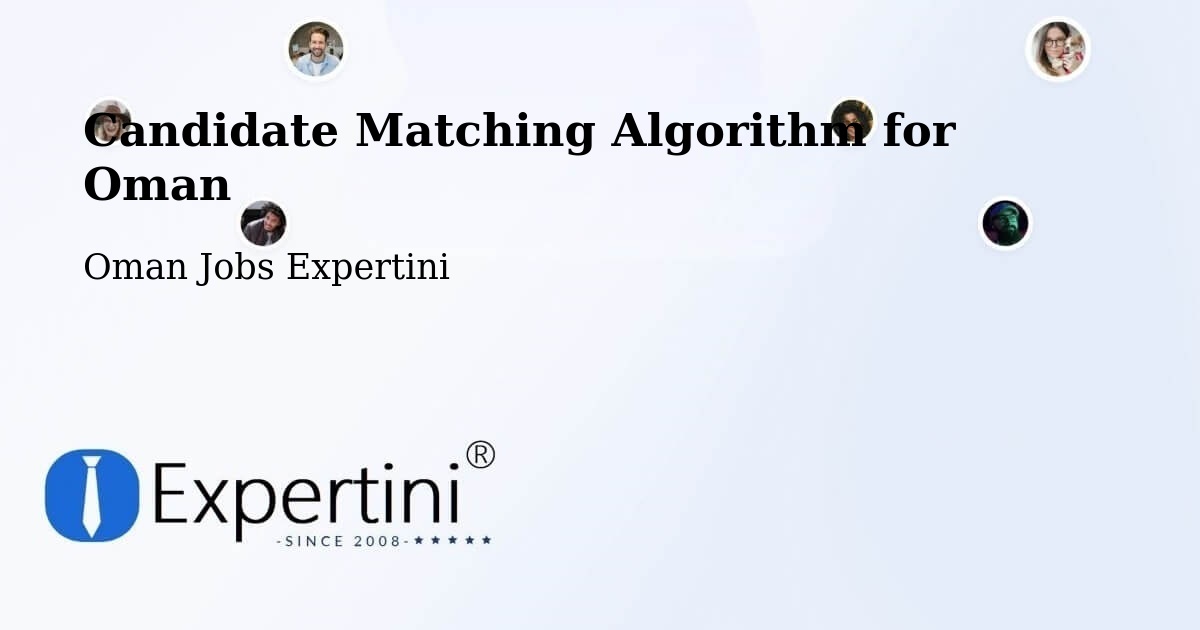Candidate Matching Algorithm Overview – Barkā’ - Oman Jobs Expertini