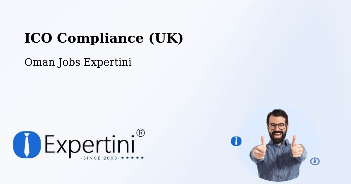 UK Data Protection & ICO Compliance – Barkā’ - Oman Jobs Expertini