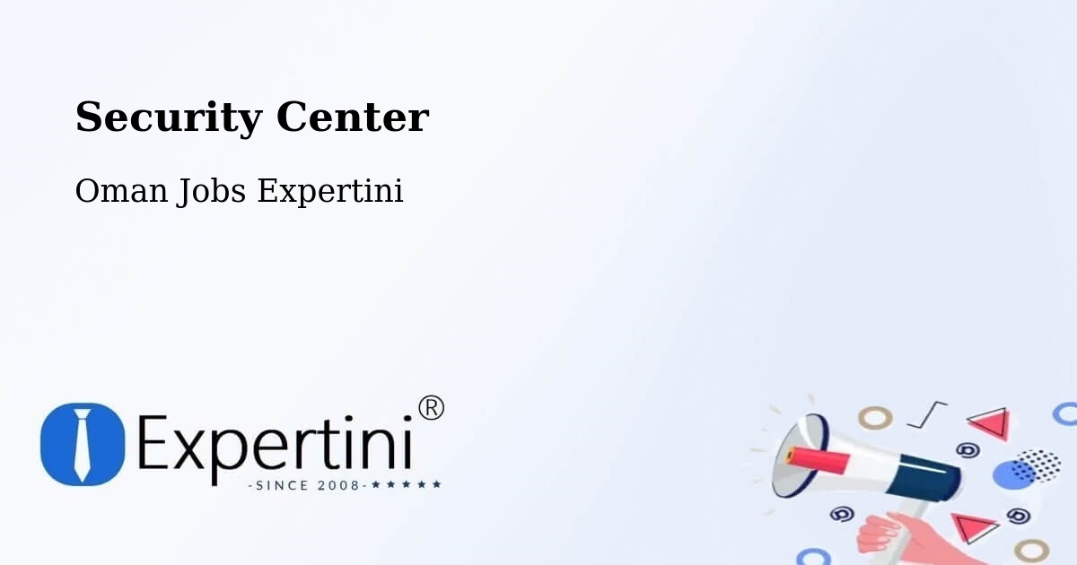 Security & Compliance – Barkā’ - Oman Jobs Expertini